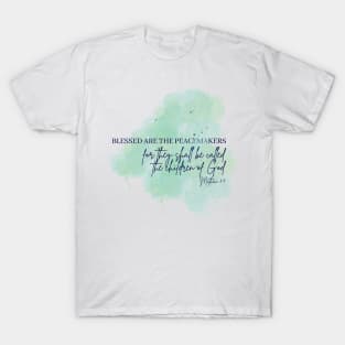 Beatitudes Matthew 5:9 Dark Letters T-Shirt